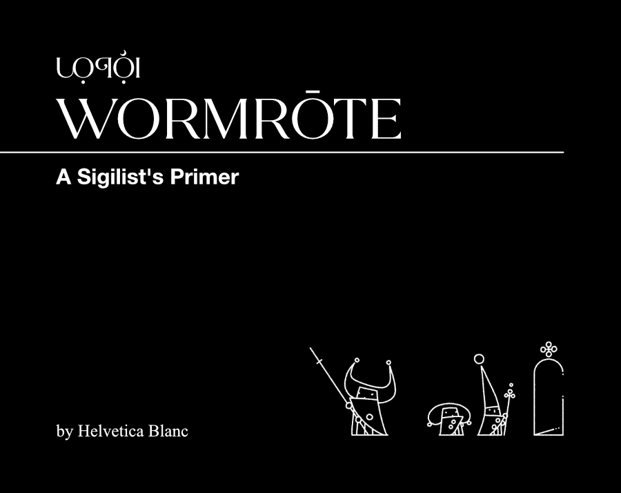 The cover for Wormrōte: A Sigilist's Primer. On it are three Ilō preparing to use a sigil-like doorway.
